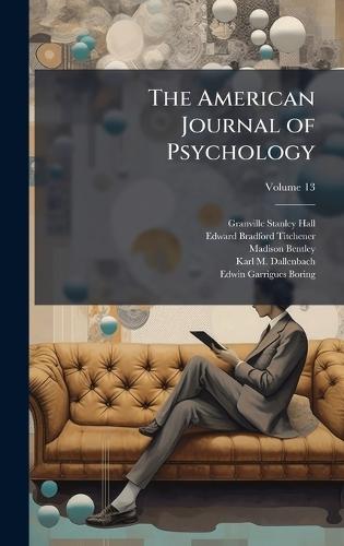 The American Journal of Psychology  by Granville Stanley Hall at Abbey's Bookshop, 