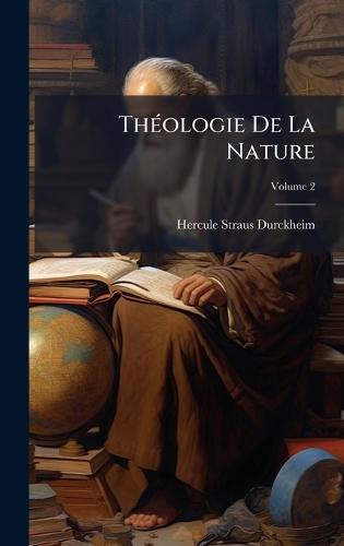ThÃ(c)ologie De La Nature  by Hercule Straus-Durckheim at Abbey's Bookshop, 