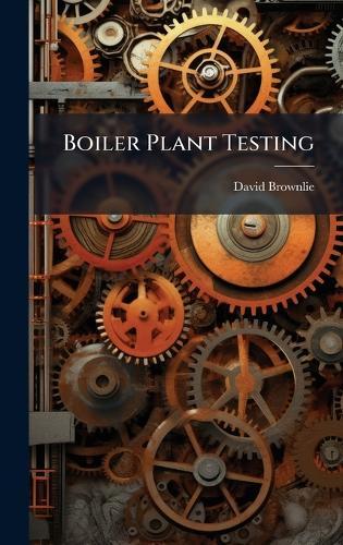 Boiler Plant Testing  by David Brownlie at Abbey's Bookshop, 