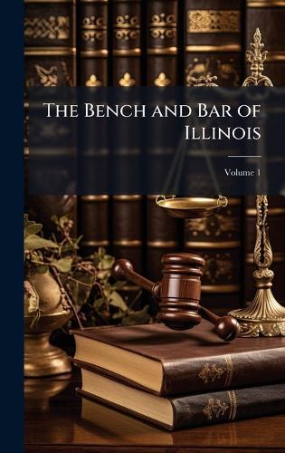 The Bench and Bar of Illinois  at Abbey's Bookshop, 
