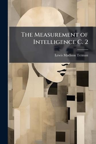 The Measurement of Intelligence C. 2  by Lewis Madison Terman at Abbey's Bookshop, 