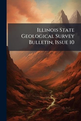 Illinois State Geological Survey Bulletin, Issue 10  at Abbey's Bookshop, 