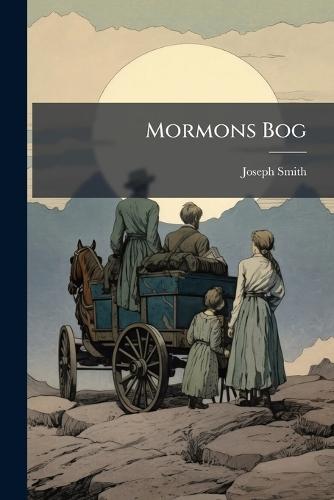 Mormons Bog  by Joseph Smith at Abbey's Bookshop, 