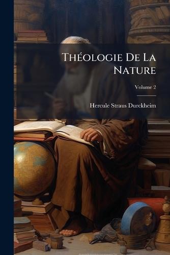 ThÃ(c)ologie De La Nature  by Hercule Straus-Durckheim at Abbey's Bookshop, 