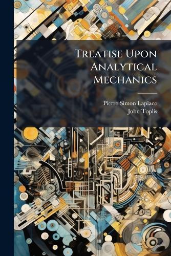 Treatise Upon Analytical Mechanics  by Pierre Simon Laplace at Abbey's Bookshop, 