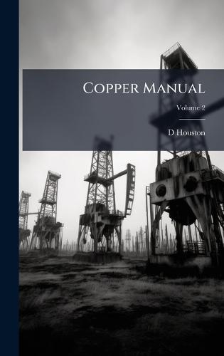 Copper Manual  by D Houston at Abbey's Bookshop, 