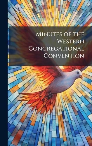 Minutes of the Western Congregational Convention  at Abbey's Bookshop, 