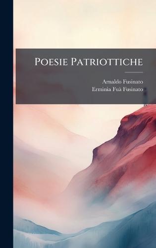 Poesie Patriottiche  by Arnaldo Fusinato at Abbey's Bookshop, 