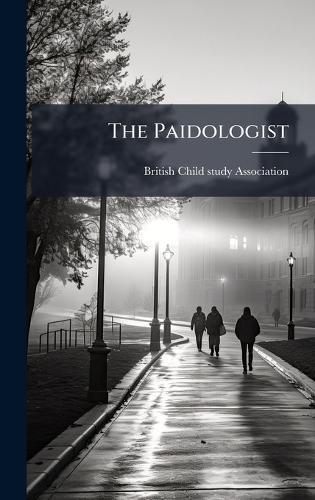 The Paidologist  by British Child-Study Association at Abbey's Bookshop, 
