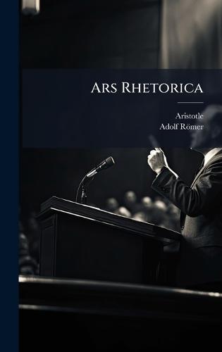 Ars Rhetorica  by Aristotle at Abbey's Bookshop, 