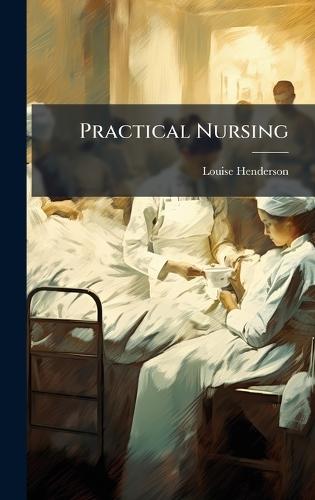 Practical Nursing  by Louise Henderson at Abbey's Bookshop, 