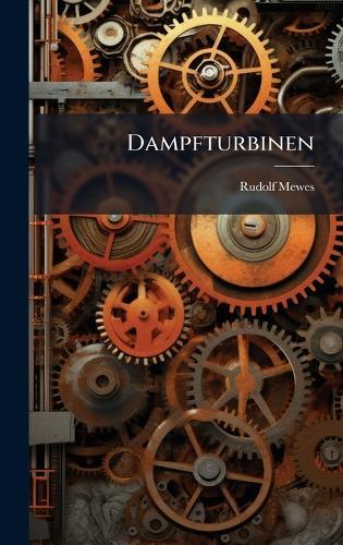 Dampfturbinen  by Rudolf Mewes at Abbey's Bookshop, 
