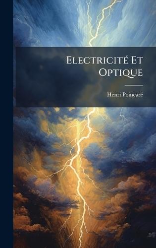 ElectricitÃ(c) Et Optique  by Henri Poincarã(c) at Abbey's Bookshop, 