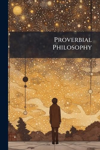 Proverbial Philosophy  at Abbey's Bookshop, 