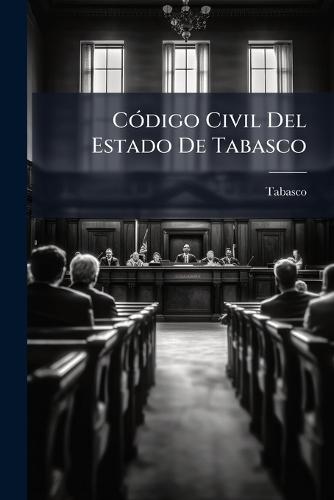 CÃ3digo Civil Del Estado De Tabasco  by Tabasco at Abbey's Bookshop, 