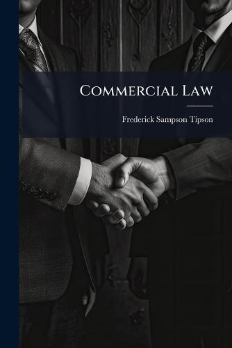 Commercial Law  by Frederick Sampson Tipson at Abbey's Bookshop, 