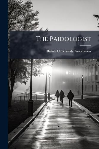 The Paidologist  by British Child-Study Association at Abbey's Bookshop, 