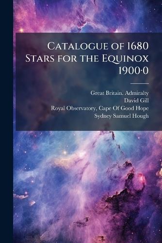 Catalogue of 1680 Stars for the Equinox 1900Â-0  by Great Britain Admiralty at Abbey's Bookshop, 