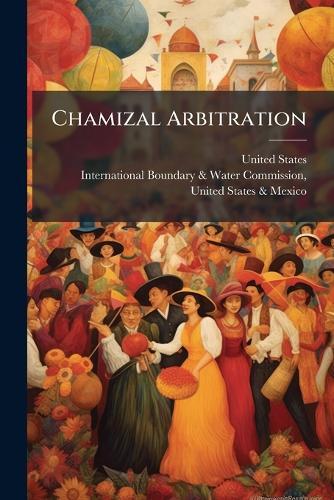 Chamizal Arbitration  by United States at Abbey's Bookshop, 