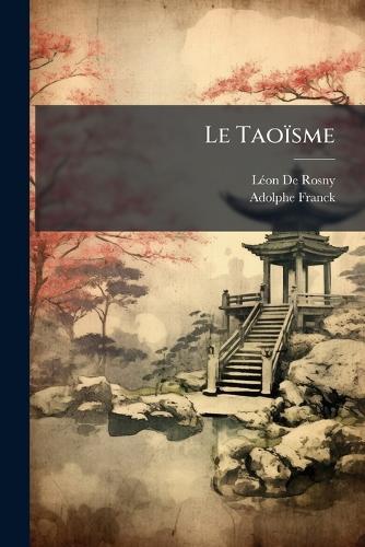 Le Taoïsme  by Lã(c)on de Rosny at Abbey's Bookshop, 