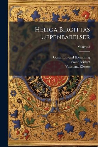 Heliga Birgittas Uppenbarelser  by Gustaf Edvard Klemming at Abbey's Bookshop, 