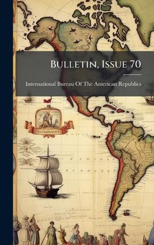 Bulletin, Issue 70  by International Bureau of the American at Abbey's Bookshop, 