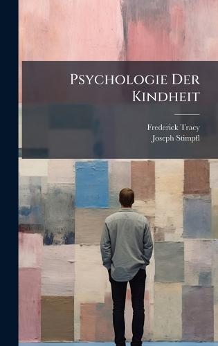 Psychologie Der Kindheit  by Frederick Tracy at Abbey's Bookshop, 