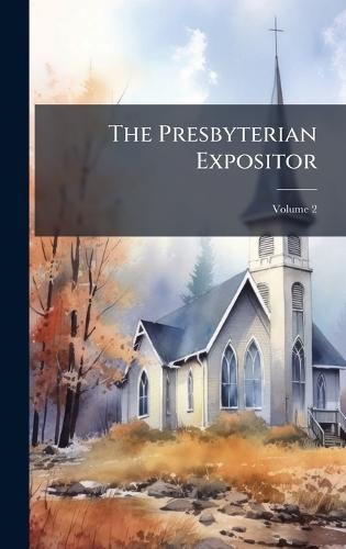 The Presbyterian Expositor  at Abbey's Bookshop, 