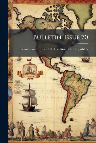 Bulletin, Issue 70  by International Bureau of the American at Abbey's Bookshop, 