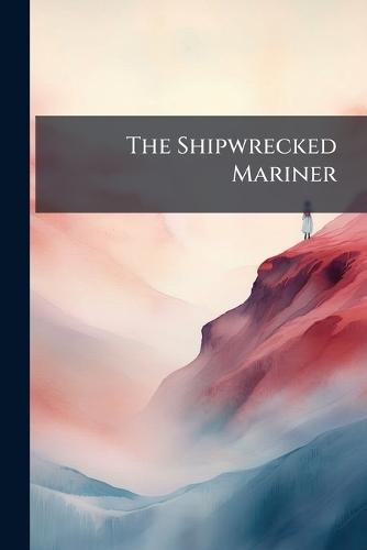 The Shipwrecked Mariner  at Abbey's Bookshop, 