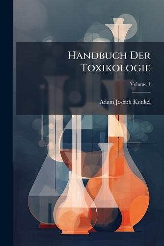 Handbuch Der Toxikologie  by Adam Joseph Kunkel at Abbey's Bookshop, 