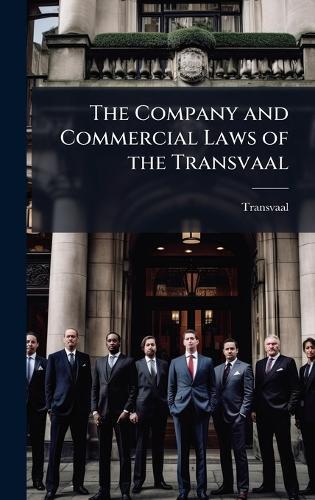 The Company and Commercial Laws of the Transvaal  by Transvaal at Abbey's Bookshop, 