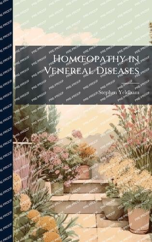 HomÅ""opathy in Venereal Diseases  by Stephen Yeldham at Abbey's Bookshop, 