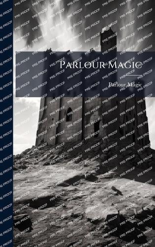 Parlour Magic  by Parlour Magic at Abbey's Bookshop, 