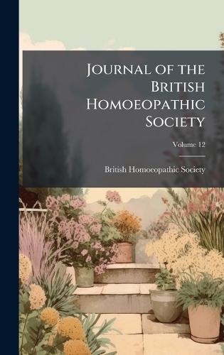 Journal of the British Homoeopathic Society  by British Homoeopathic Society at Abbey's Bookshop, 