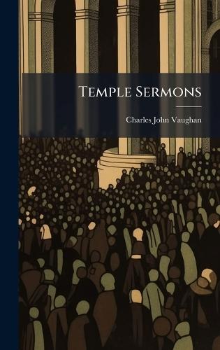 Temple Sermons  by Charles John Vaughan at Abbey's Bookshop, 