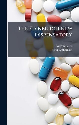 The Edinburgh New Dispensatory  by William Lewis at Abbey's Bookshop, 