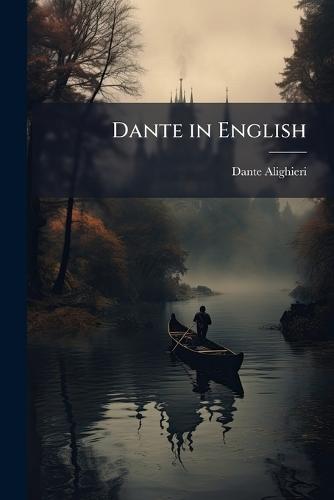 Dante in English  by Dante Alighieri at Abbey's Bookshop, 