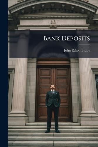 Bank Deposits  by John Edson Brady at Abbey's Bookshop, 