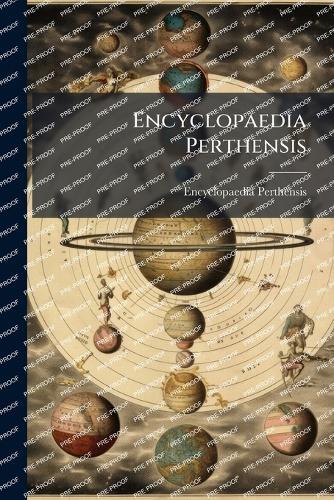 Encyclopaedia Perthensis  by Encyclopaedia Perthensis at Abbey's Bookshop, 