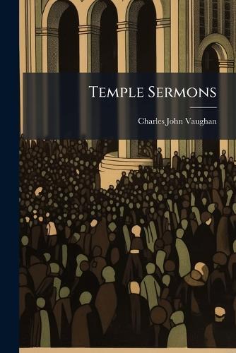 Temple Sermons  by Charles John Vaughan at Abbey's Bookshop, 