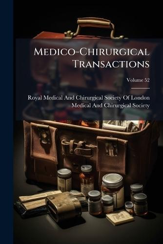 Medico-Chirurgical Transactions  by Royal Medical and Chirurgical Society at Abbey's Bookshop, 