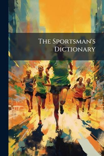 The Sportsman's Dictionary  at Abbey's Bookshop, 