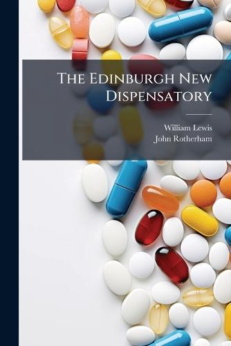 The Edinburgh New Dispensatory  by William Lewis at Abbey's Bookshop, 