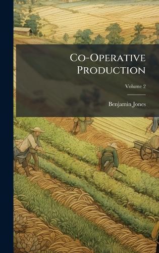 Co-Operative Production  by Benjamin Jones at Abbey's Bookshop, 
