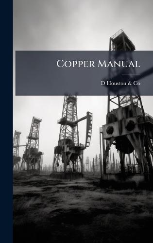 Copper Manual  by D Houston & Co at Abbey's Bookshop, 