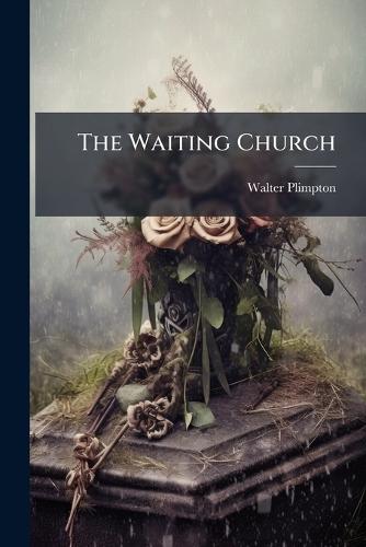 The Waiting Church  by Walter Plimpton at Abbey's Bookshop, 
