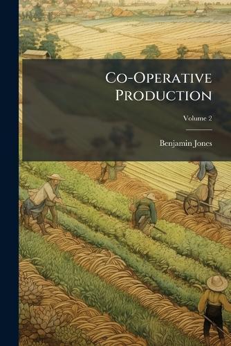 Co-Operative Production  by Benjamin Jones at Abbey's Bookshop, 