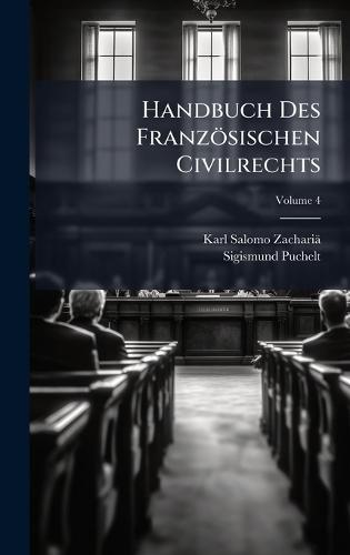 Handbuch Des Französischen Civilrechts  by Karl Salomo Zachariä at Abbey's Bookshop, 
