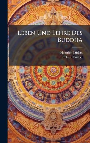 Leben Und Lehre Des Buddha  by Heinrich Lã1/4ders at Abbey's Bookshop, 